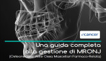 Una guida completa alla gestione di MRONJ (Osteonecrosi delle Ossa Mascellari Farmaco-Relata)